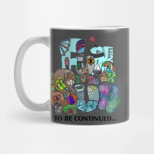 Fun in the sun - to be continued... Mug